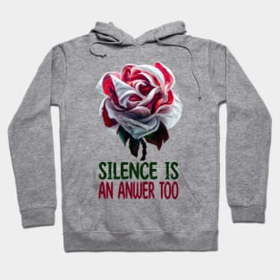 Silence Is An Answer Too, Mental Health Hoodie